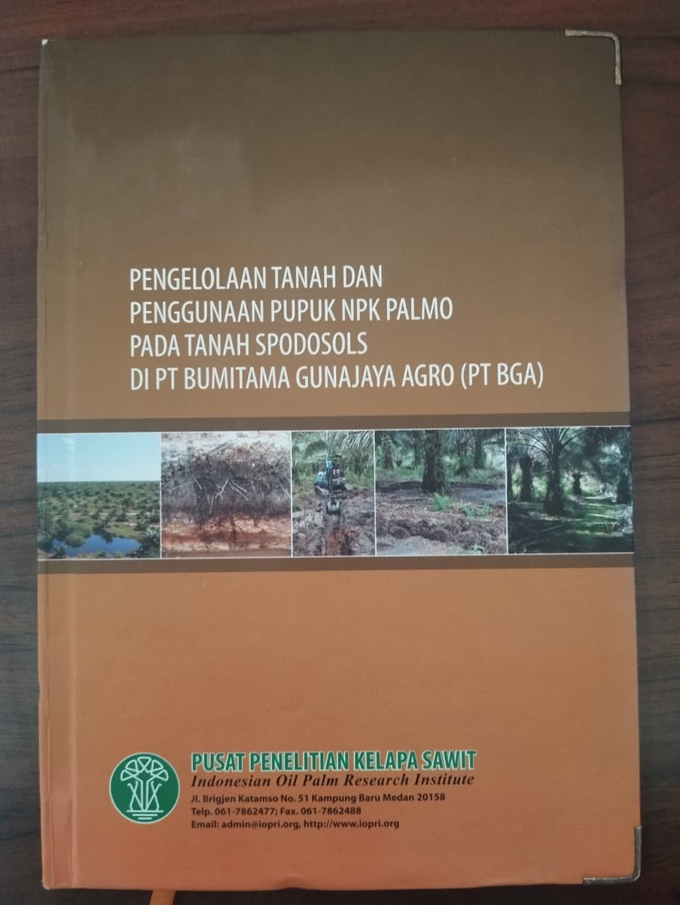 Cover Pengelolaan Tanah dan Penggunaan Pupuk NPK Palmo pada Tanah Spodosol di PT Bumitama Gunajaya Agro (PT BGA)